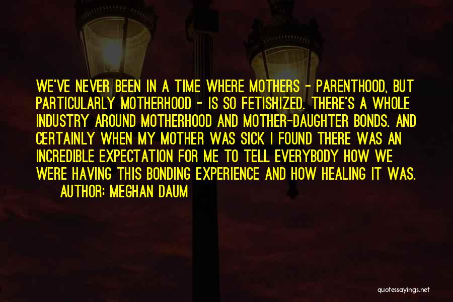 Having A Daughter Quotes By Meghan Daum