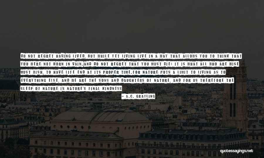 Having A Death Wish Quotes By A.C. Grayling Having A Death Wish Quotes By A.C. Grayling