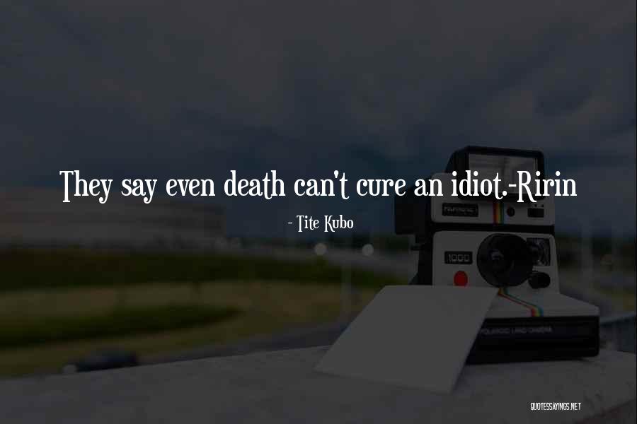 Having A Death Wish Quotes By Tite Kubo Having A Death Wish Quotes By Tite Kubo