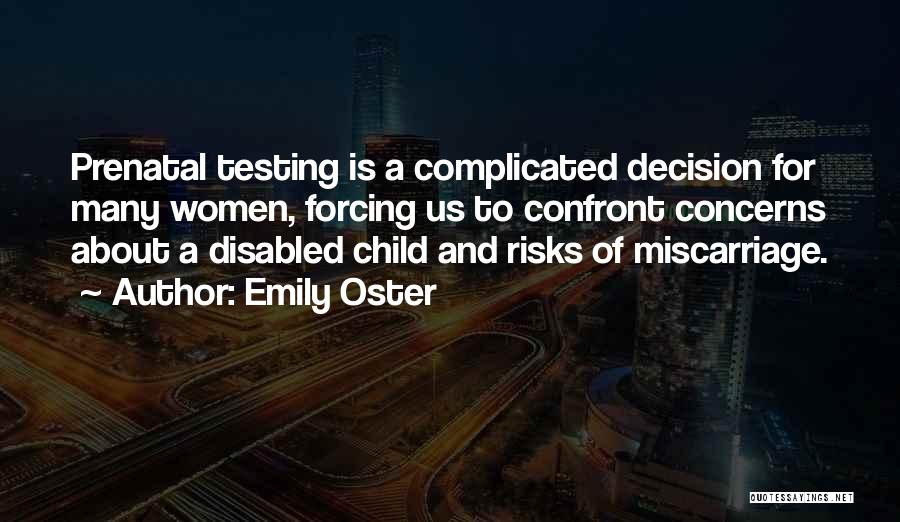 Having A Disabled Child Quotes By Emily Oster