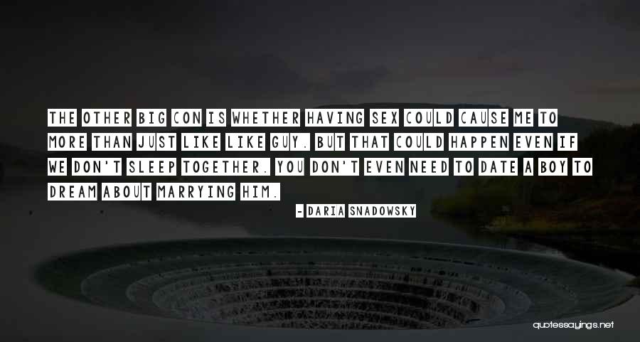Having A Dream Quotes By Daria Snadowsky Having A Dream Quotes By Daria Snadowsky