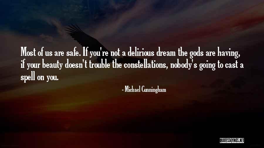 Having A Dream Quotes By Michael Cunningham Having A Dream Quotes By Michael Cunningham