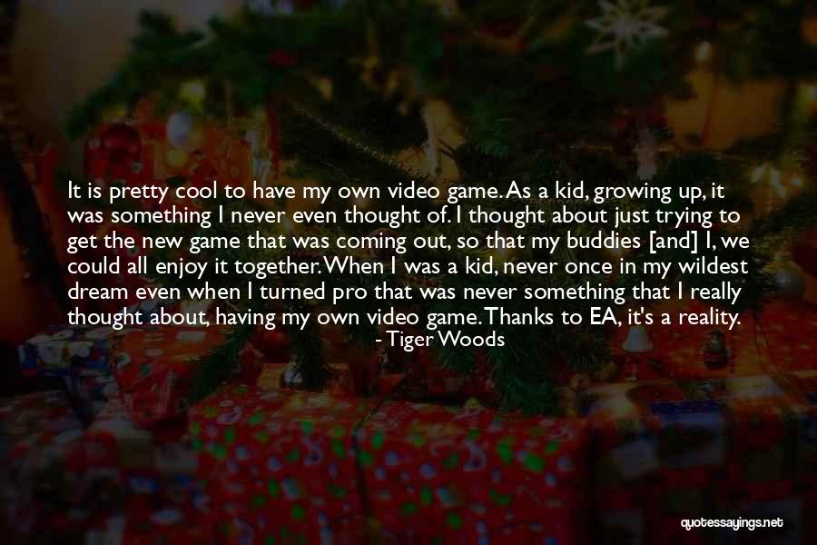 Having A Dream Quotes By Tiger Woods Having A Dream Quotes By Tiger Woods