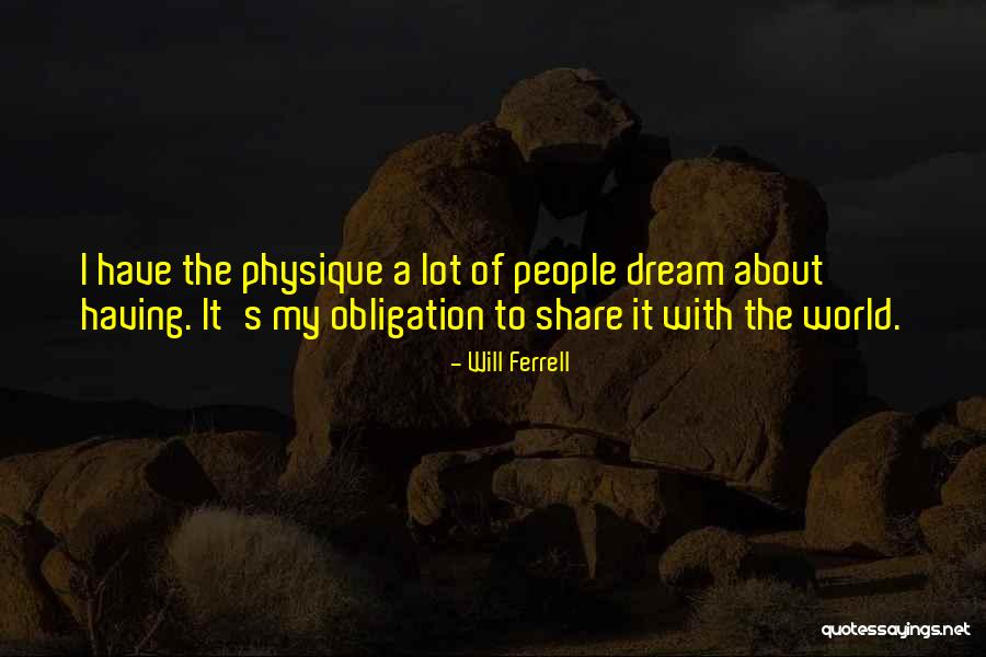 Having A Dream Quotes By Will Ferrell Having A Dream Quotes By Will Ferrell