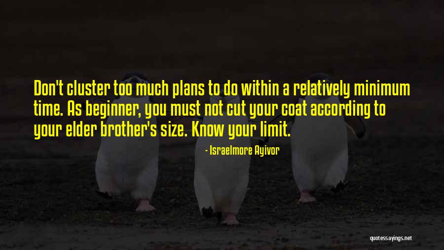 Having A Elder Brother Quotes By Israelmore Ayivor Having A Elder Brother Quotes By Israelmore Ayivor