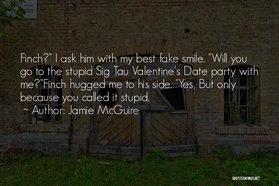 Having A Fake Smile Quotes By Jamie McGuire