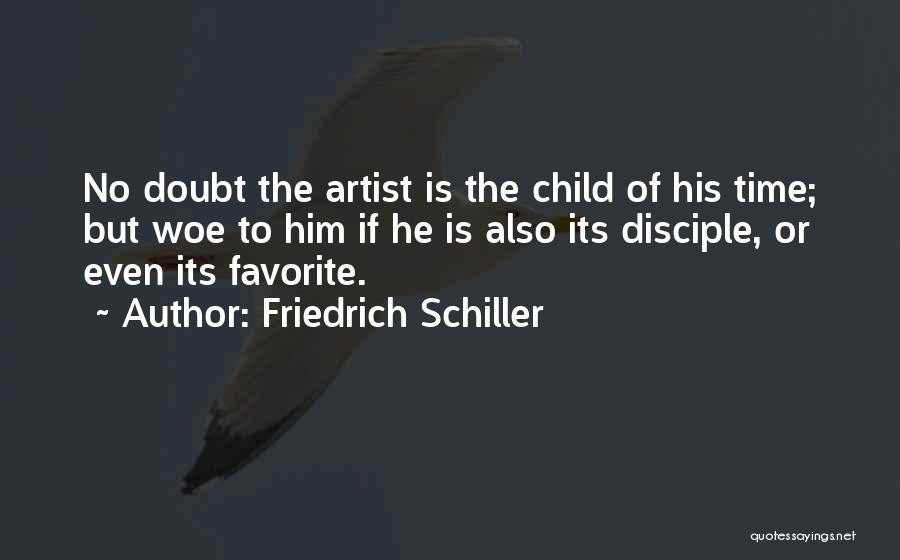 Having A Favorite Child Quotes By Friedrich Schiller