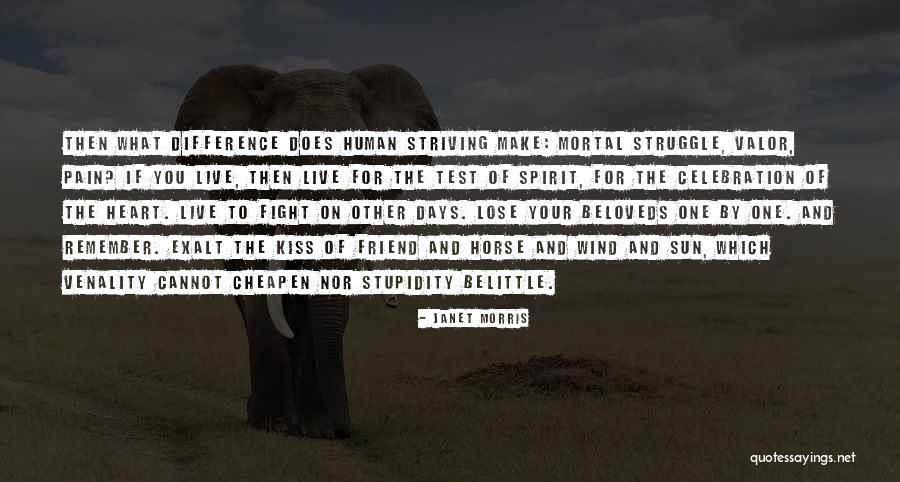 Having A Fight With Your Best Friend Quotes By Janet Morris Having A Fight With Your Best Friend Quotes By Janet Morris