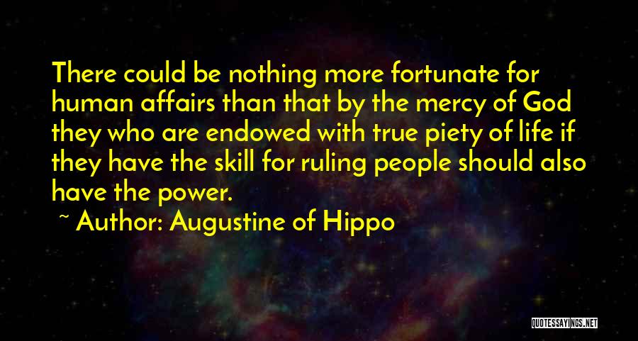 Having A Fortunate Life Quotes By Augustine Of Hippo