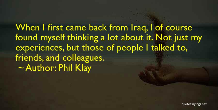 Having A Friends Back Quotes By Phil Klay