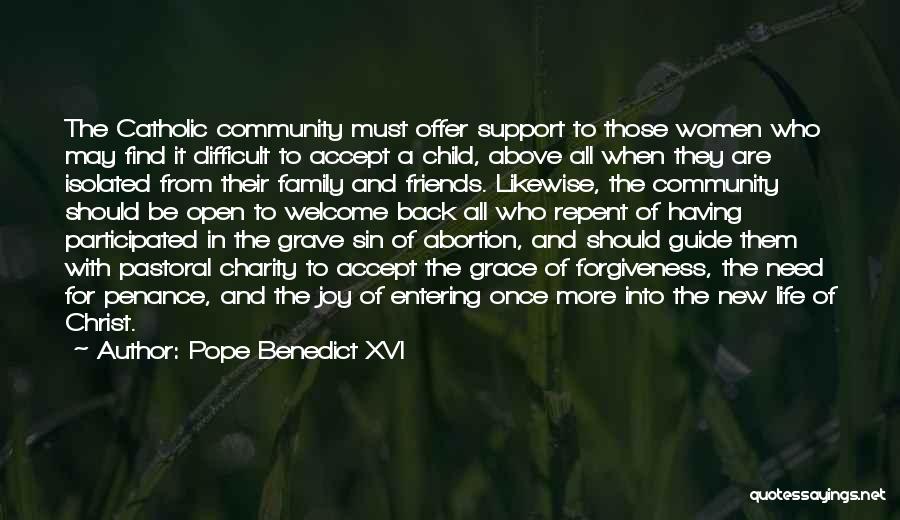 Having A Friends Back Quotes By Pope Benedict XVI