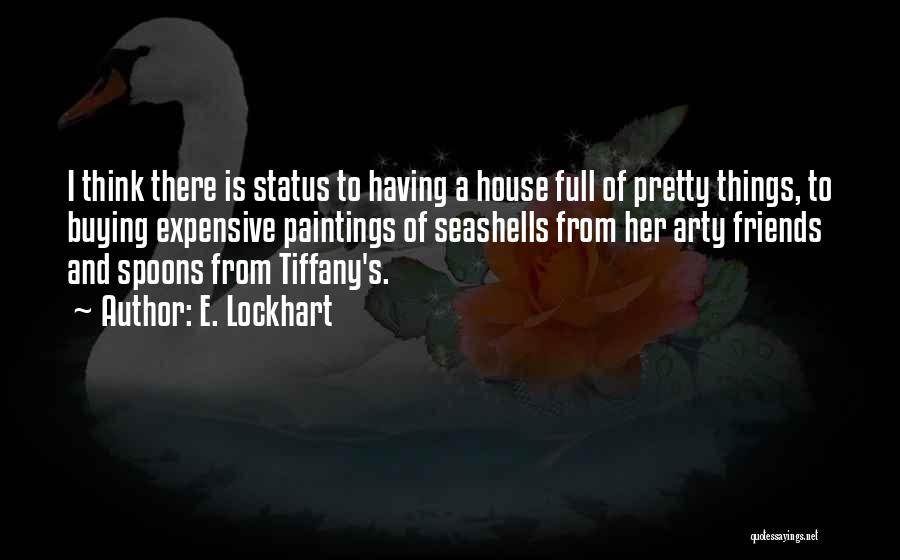 Having A Friends Quotes By E. Lockhart