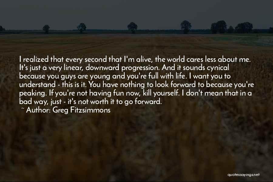 Having A Full Life Quotes By Greg Fitzsimmons
