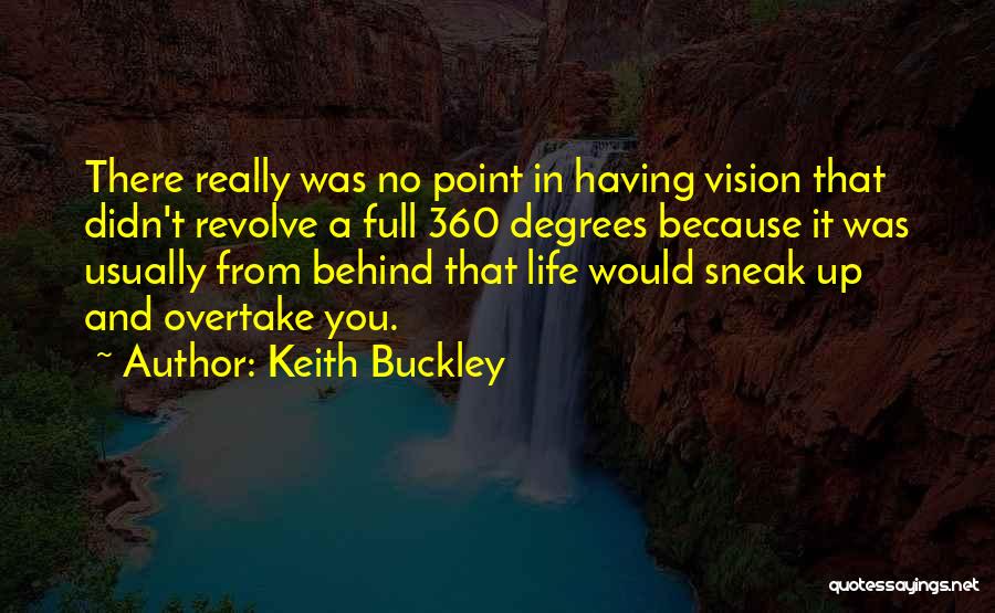 Having A Full Life Quotes By Keith Buckley