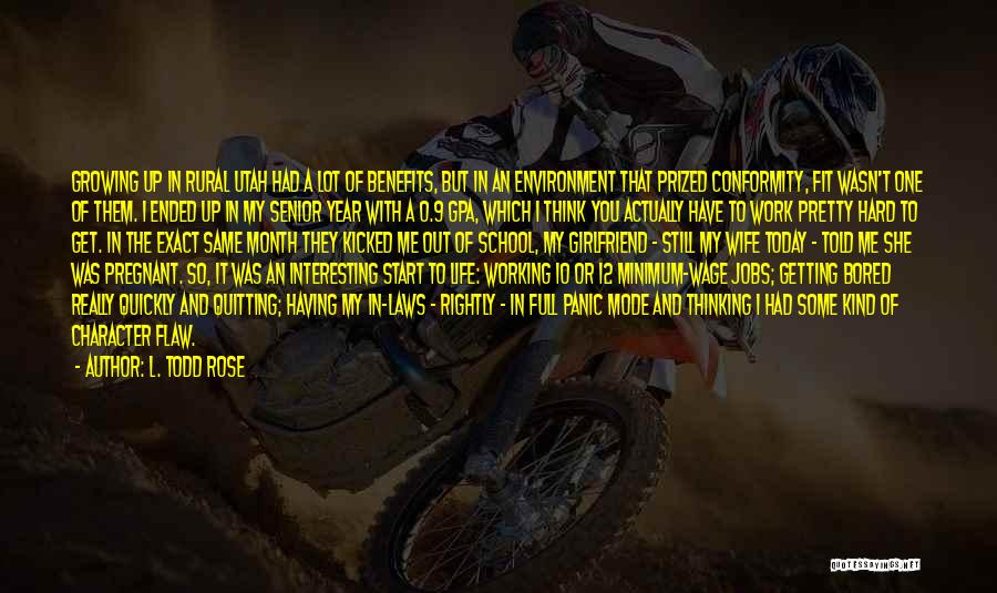 Having A Full Life Quotes By L. Todd Rose