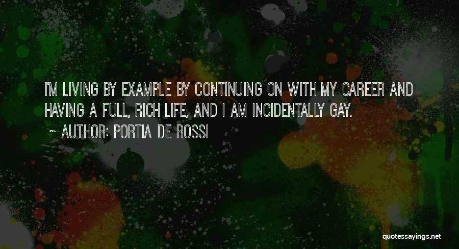 Having A Full Life Quotes By Portia De Rossi