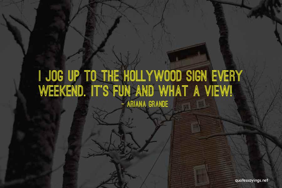 Having A Fun Weekend Quotes By Ariana Grande Having A Fun Weekend Quotes By Ariana Grande