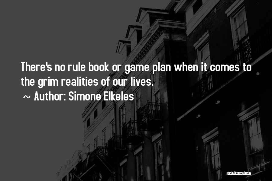 Having A Game Plan Quotes By Simone Elkeles