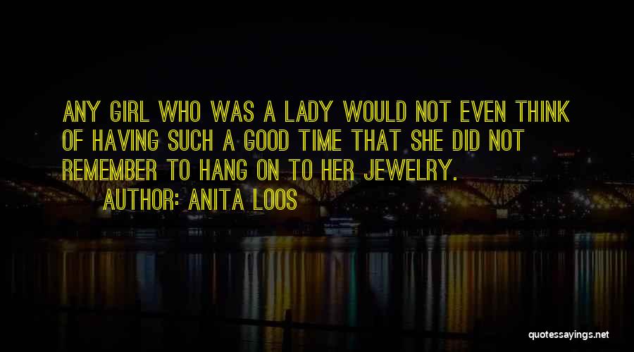 Having A Girl Quotes By Anita Loos