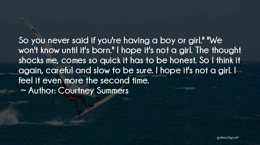 Having A Girl Quotes By Courtney Summers