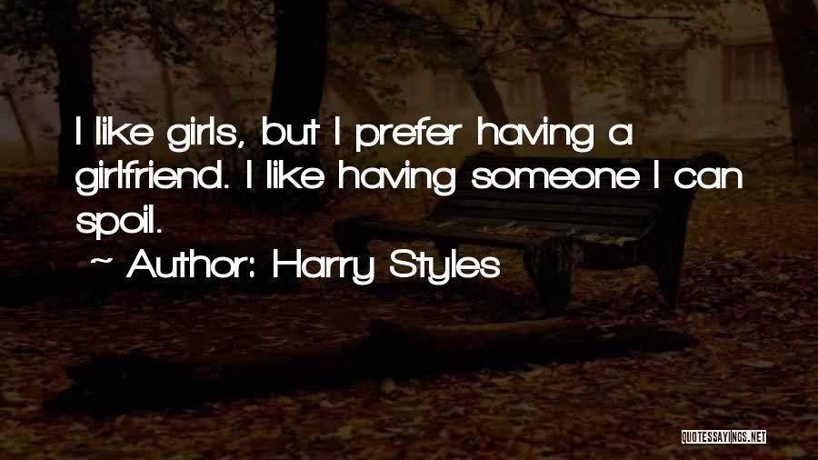 Having A Girl Quotes By Harry Styles