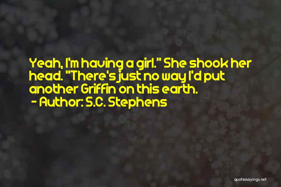 Having A Girl Quotes By S.C. Stephens