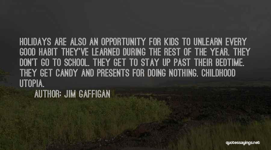 Having A Good Childhood Quotes By Jim Gaffigan