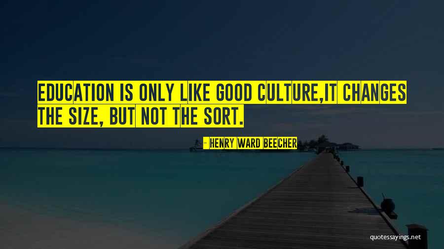 Having A Good Education Quotes By Henry Ward Beecher