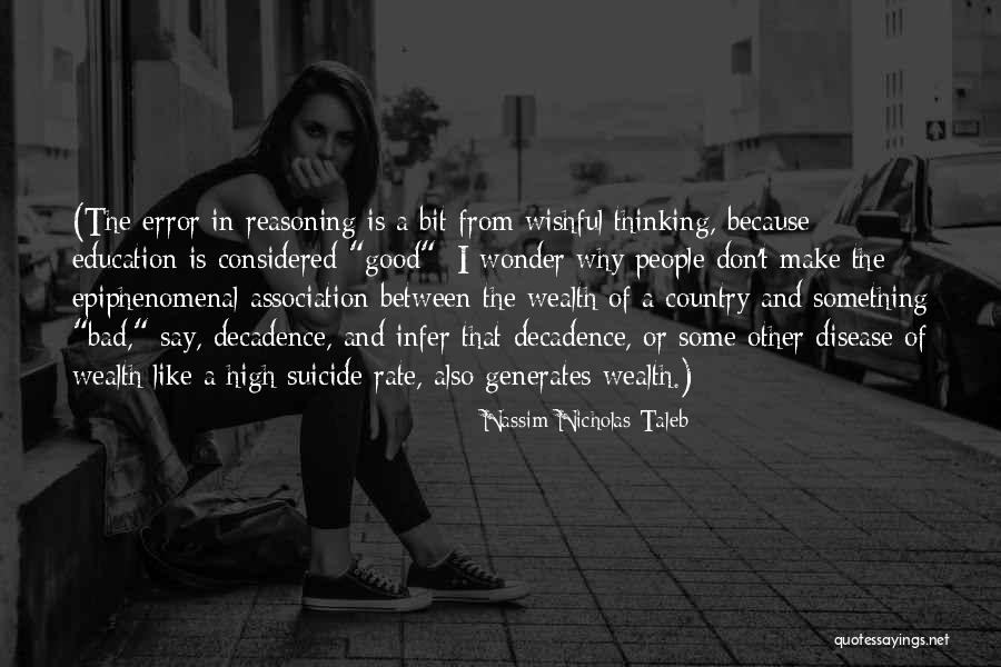 Having A Good Education Quotes By Nassim Nicholas Taleb Having A Good Education Quotes By Nassim Nicholas Taleb