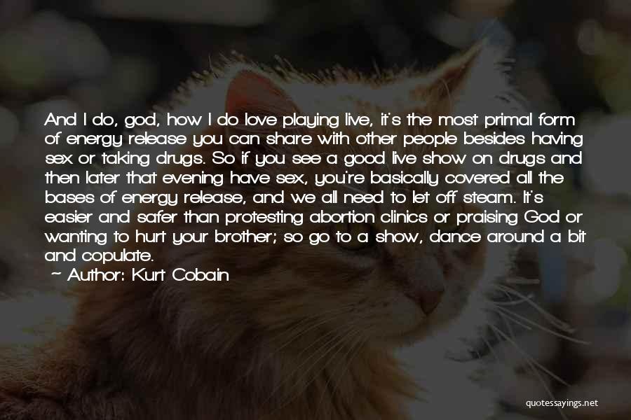 Having A Good Evening Quotes By Kurt Cobain