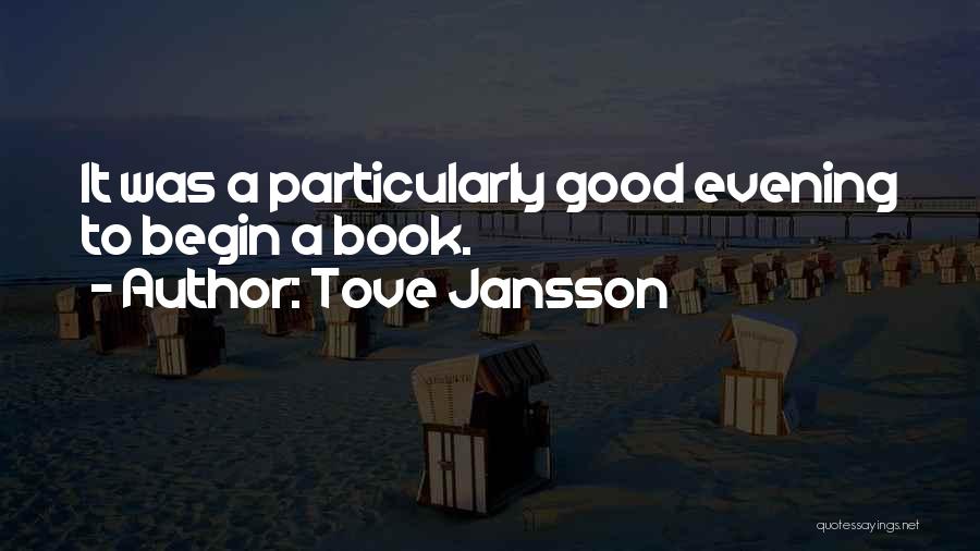 Having A Good Evening Quotes By Tove Jansson