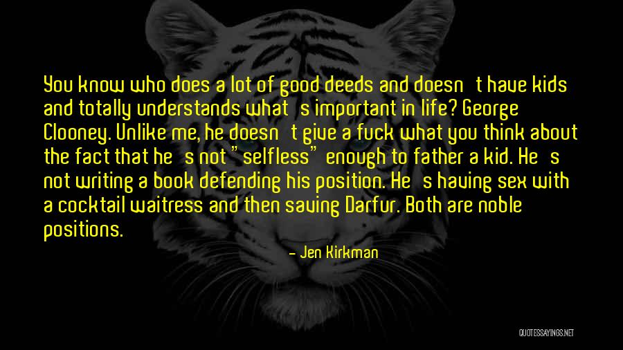 Having A Good Father Quotes By Jen Kirkman Having A Good Father Quotes By Jen Kirkman