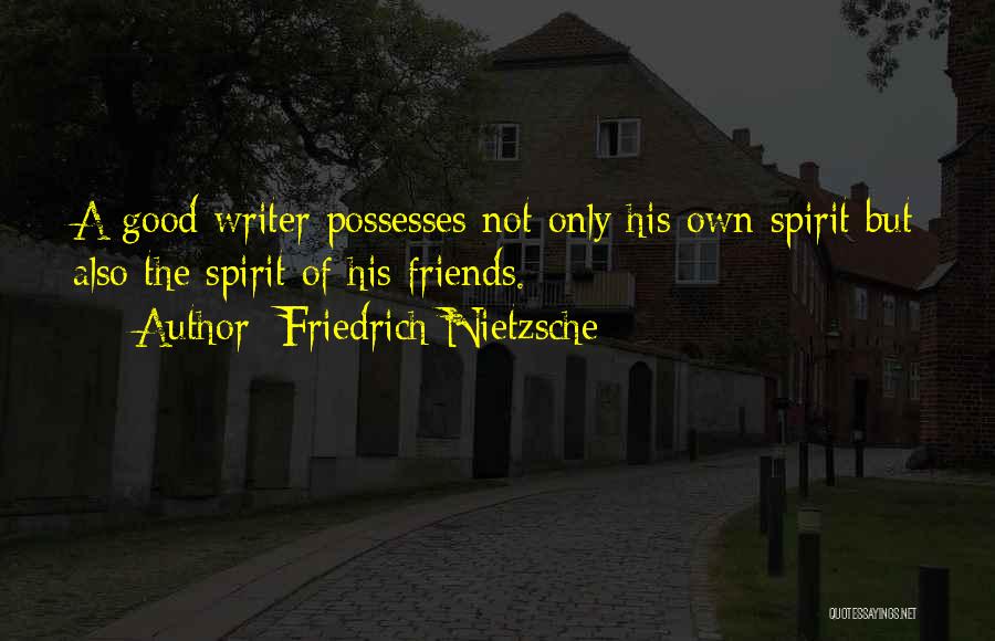 Having A Good Friendship Quotes By Friedrich Nietzsche