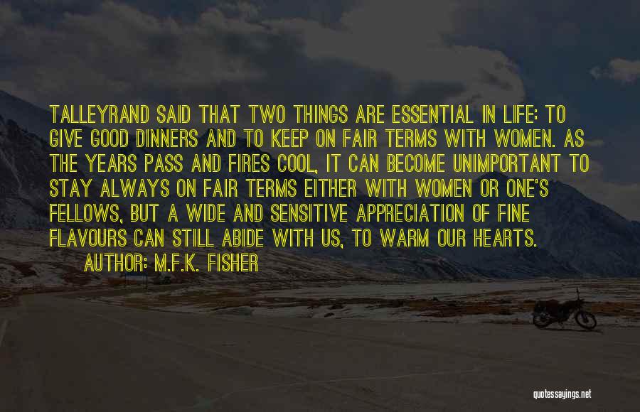 Having A Good Friendship Quotes By M.F.K. Fisher