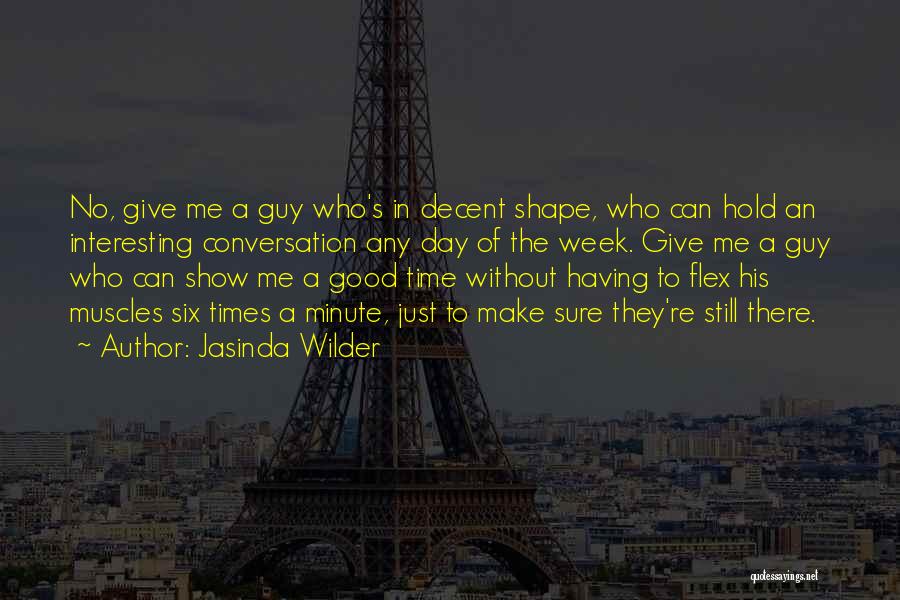 Having A Good Guy Quotes By Jasinda Wilder