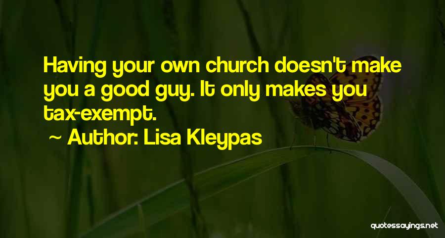 Having A Good Guy Quotes By Lisa Kleypas