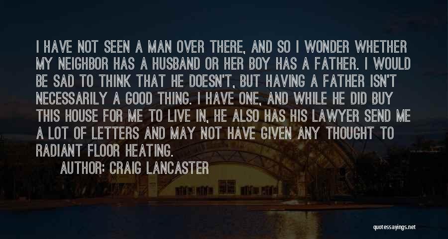 Having A Good Husband Quotes By Craig Lancaster