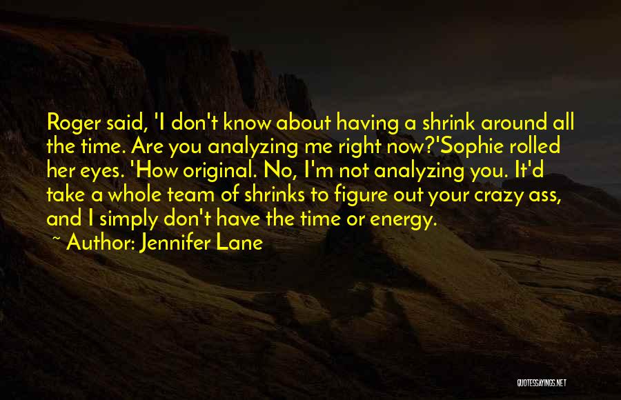 Having A Good Job Quotes By Jennifer Lane