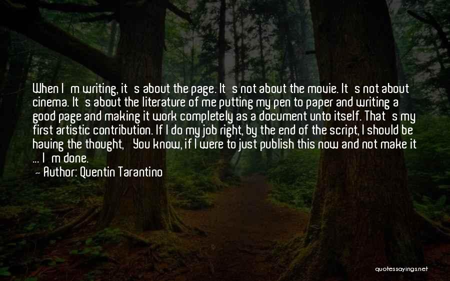 Having A Good Job Quotes By Quentin Tarantino