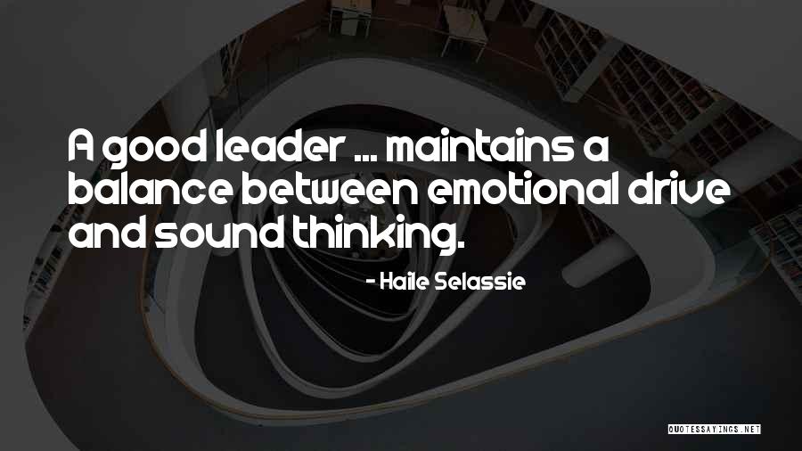 Having A Good Leader Quotes By Haile Selassie Having A Good Leader Quotes By Haile Selassie