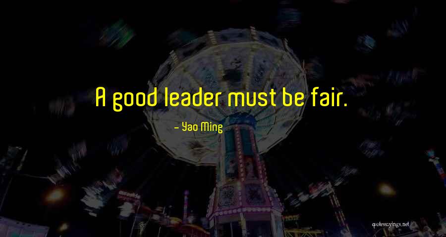 Having A Good Leader Quotes By Yao Ming Having A Good Leader Quotes By Yao Ming