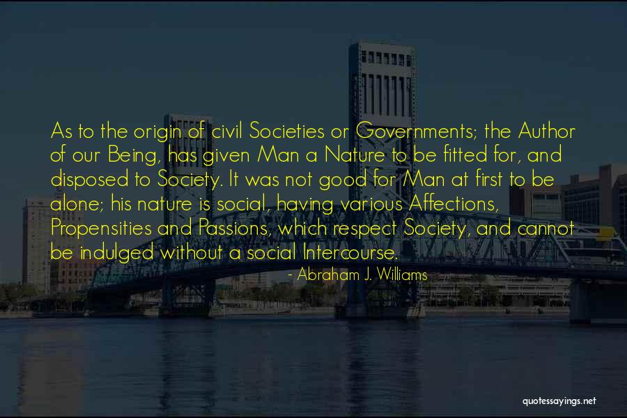 Having A Good Man Quotes By Abraham J. Williams Having A Good Man Quotes By Abraham J. Williams