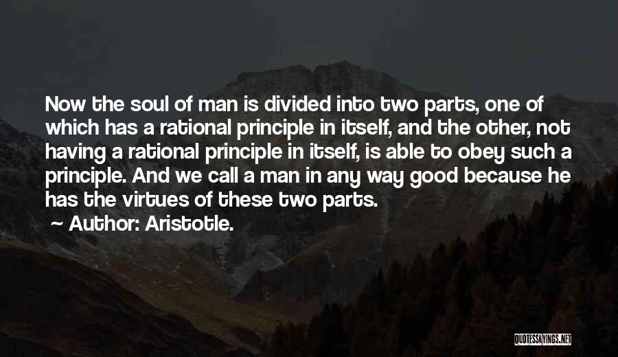 Having A Good Man Quotes By Aristotle.