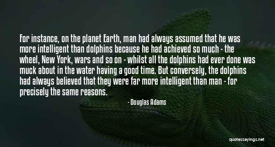 Having A Good Man Quotes By Douglas Adams Having A Good Man Quotes By Douglas Adams
