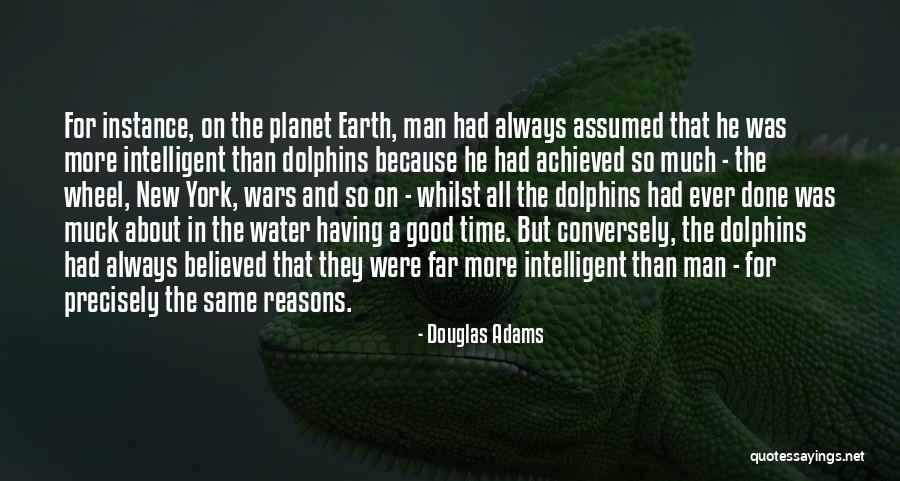 Having A Good Man Quotes By Douglas Adams