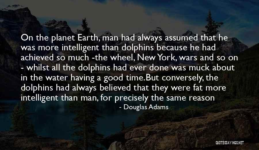 Having A Good Man Quotes By Douglas Adams