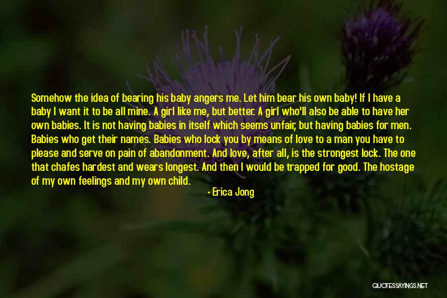 Having A Good Man Quotes By Erica Jong