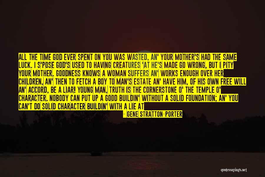 Having A Good Man Quotes By Gene Stratton-Porter Having A Good Man Quotes By Gene Stratton-Porter
