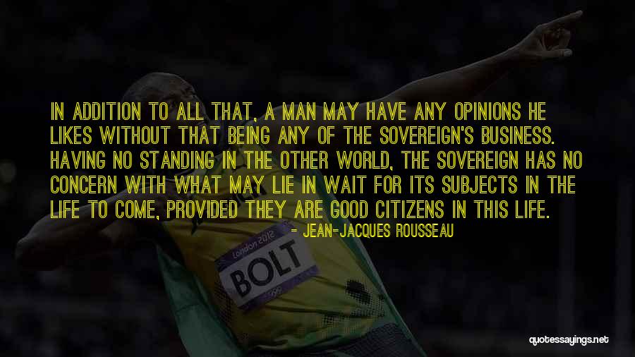 Having A Good Man Quotes By Jean-Jacques Rousseau Having A Good Man Quotes By Jean-Jacques Rousseau