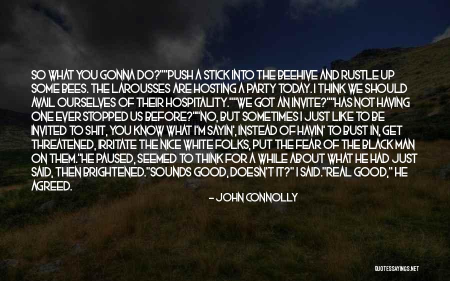 Having A Good Man Quotes By John Connolly Having A Good Man Quotes By John Connolly